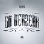 Go Berzerk - Extended Mix
