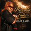 Josey Wales - Heavenly Father