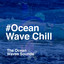 #Ocean Wave Chill cover