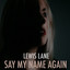 Say My Name Again cover