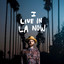 I Live in LA Now cover