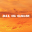 All Is Calm cover