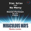 Miraculous Ways feat. No Mercy - Daniel Portman Vocal Mix