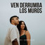 JonCarlos Gabriella - Ven Derrumba Los Muros