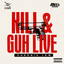 Chronic Law - Kill & Guh Live
