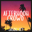 Jason Acy - Afternoon Crowd