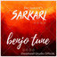 Sarkari Benjo Tune cover