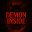 DEMON INSIDE