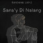 Bandang Lapis - Sanay Di Nalang