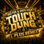 Touch Dung - L Plus Remix artwork