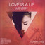 Love Is A Lie - Dale Howard Remix