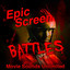 Epic Screen Battles cover