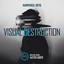 Visual Destruction - AUTOFLOWER Remix