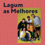 Lagum - As Melhores (pelo menos pra gente) cover
