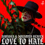 Love To Hate - Phunkadelica Remix