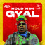 Elephant Man - Hold Him Gyal