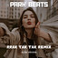 Park Beats - Rrak Tak Tak (Remix) - Park Beats-Rrak Tak Tak (Remix)
