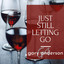 Gary Anderson - Just Still Letting Go
