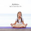 Meditation: Soft Zen Ambient Music Vol. 1 cover