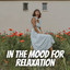 In the Mood for Relaxation cover