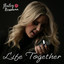 Hailey Newman - Life Together