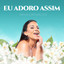 Xana Carvalho (2026) - Eu Adoro Assim