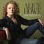 Alice Howe - It's How You Hold Me