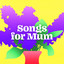 Songs for Mum cover