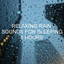 Relaxing Rain Sounds for Sleeping 8 Hours cover