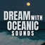 Dream with Oceanic Sounds cover