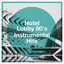 Hotel Lobby 80's Instrumental Hits cover