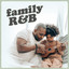 Family R&B cover