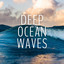 Deep Ocean Waves cover