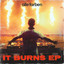 It Burns - Extended Mix