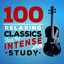 100 Relaxing Classics for Intense Study cover