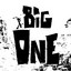 BIG ONE