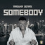 Somebody