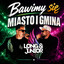 Long & Junior — Bawimy Się (Miasto I Gmina) [Radio Edit] cover art