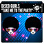Take Me To The Party - Extended Mix