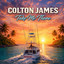 COLTON JAMES - TAKE ME THERE