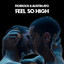 Feel so high Fiorious & Austin Ato