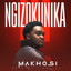 Makhosi - Ngizokunika