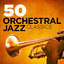 50 Orchestral Jazz Classics cover