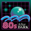 80s After Dark cover