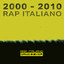 RAP ITALIANO 2000 -2010 HITS cover