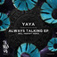 Always Talking - Reboot Remix