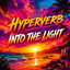 Hyperverb - Into The Light (Original Mix)