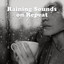Raining Sounds on Repeat cover