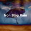 Non Stop Rain cover