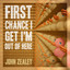 First Chance I Get I'm out of Here - 2022 Remaster cover